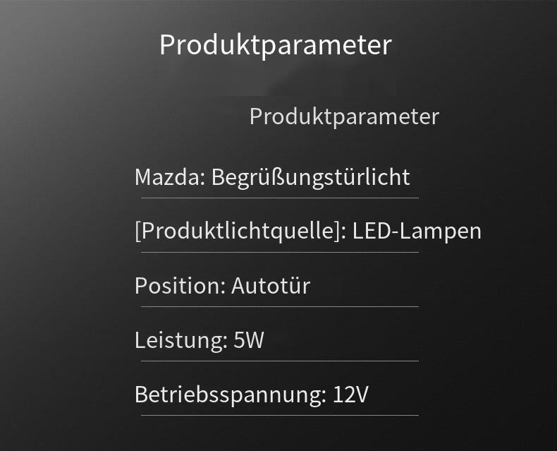 LED Willkommenslicht Türprojektor für Mazda Kompatibel mit: Mazda 6, Mazda 8, Ruiyi, alte & neue Atenza Modelle